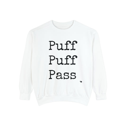 Puff Puff Pass Sweatshirt